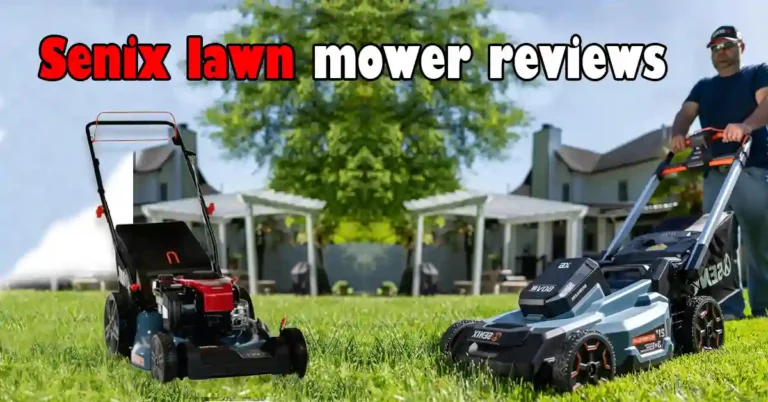 Senix Lawn Mower Reviews – Performance, Durability, and User Experience