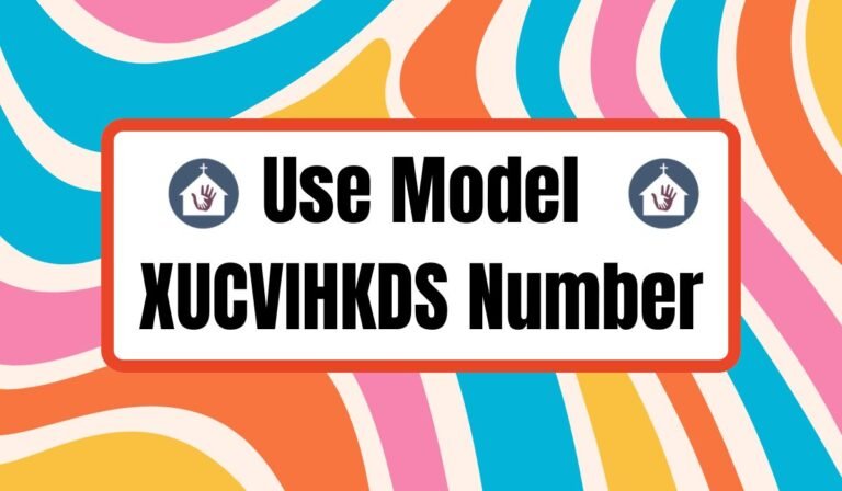Use Model XUCVIHKDS Number – Complete Guide