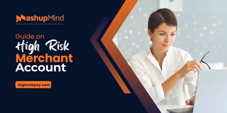 High Risk Merchant Account at HighRiskPay – A Complete Guide for Businesses
